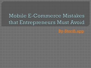 Mobile E-Commerce Mistakes that Entrepreneurs Must Avoid