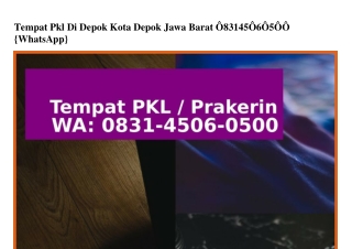 Tempat Pkl Di Depok Kota Depok Jawa Barat O8Зl-45O6-O5OO[WA]