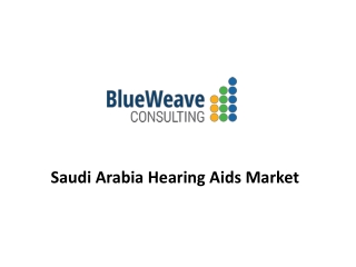 Saudi Arabia Hearing Aids Market Forecast 2021-2027