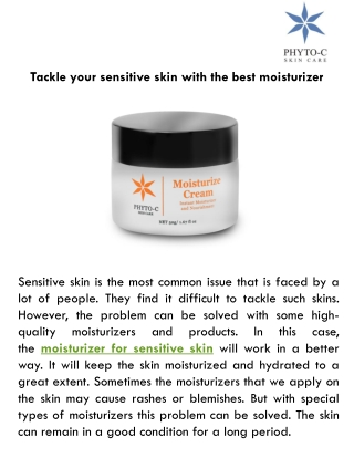 Tackle your sensitive skin with the best moisturizer