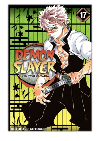[PDF] Free Download Demon Slayer: Kimetsu no Yaiba, Vol. 17 By Koyoharu GOTOUGE