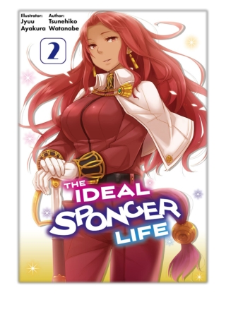 [PDF] Free Download The Ideal Sponger Life: Volume 2 By Tsunehiko Watanabe