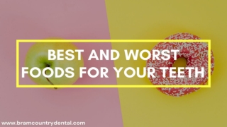 Best and Worst Foods for Your Teeth by Best Dentist in Brampton