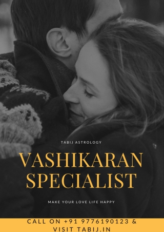 Best vashikaran specialist – Bring your lost love back