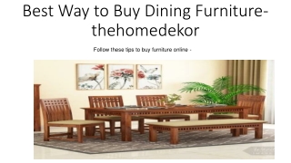Best Way to Buy Dining Furniture- thehomedekor