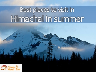 Best Places To Visit In Himachal In Summer
