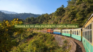 Things to do and Places to visit in Shimla