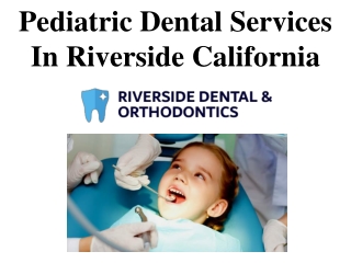 Pediatric Dental Services In Riverside California