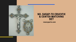 No. S456P-TO Crucifix & Center Matching Set