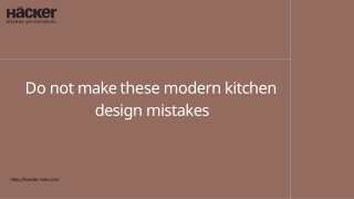 Do not make these modern kitchen design mistakes