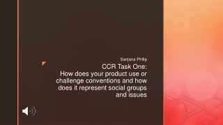 CCR Task One- How does your product use or challenge conventions and how does it represent social groups and issues