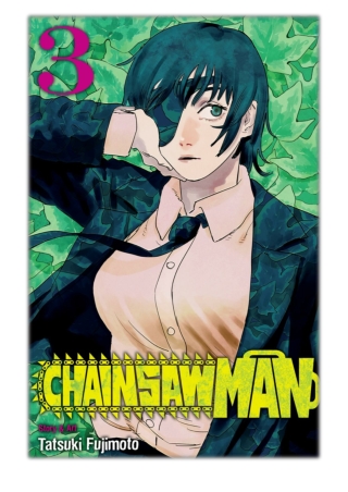 [PDF] Free Download Chainsaw Man, Vol. 3 By Tatsuki Fujimoto