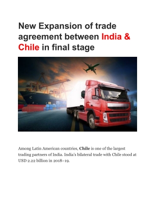 New Expansion of trade agreement between India and Chile in final stage-converted