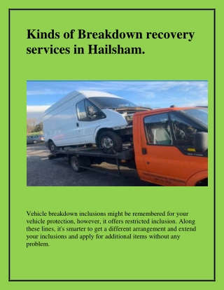 Kinds of Breakdown recovery services in Hailsham.