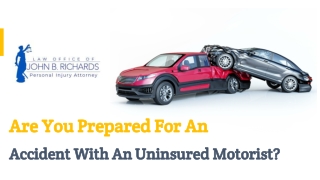 Are You Prepared For An Accident With An Uninsured Motorist?