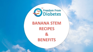 Banana Stem Recipe and benefits of the banana stem in Diabetes?