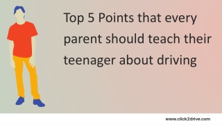 Top 5 Points that every parent should teach their teenager about driving