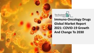 Immuno-Oncology Drugs Market Size, Growth, Opportunity and Forecast to 2030