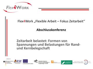 Flex 4 Work „Flexible Arbeit – Fokus Zeitarbeit“ Abschlusskonferenz