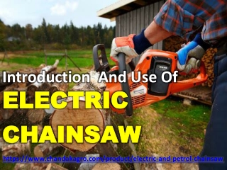 Introduction and use of electric chainsaw