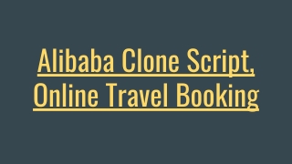 Alibaba Clone Script, Online Travel Booking