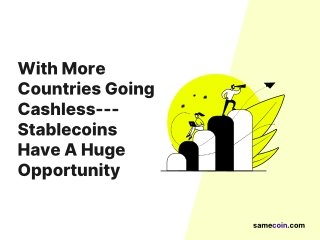 Countries going cashless, what's the opportunity for stablecoins
