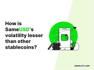 How is SameUSD's volatility lesser than other stablecoins