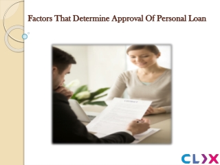 Factors that determine approval of Personal loan