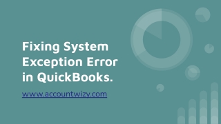 Fixing System Exception Error in QuickBooks.