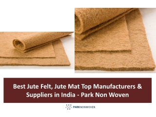 Best Jute Felt, Jute Mat Top Manufacturers & Suppliers in India - Park Non Woven