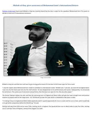 Misbah-ul-Haq  gives assurance of Mohammad Amir International Return