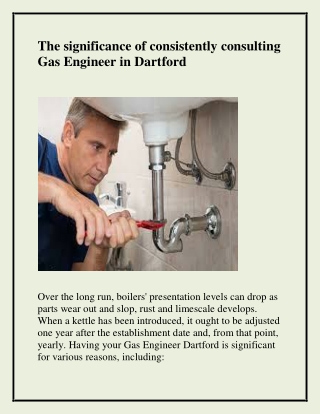 The significance of consistently consulting Gas Engineer in Dartford