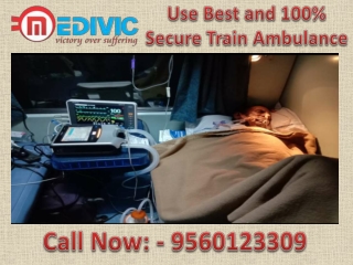 Medivic Aviation Train Ambulance in Patna and Delhi- the Best option for any Critical Patient