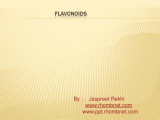 By : - Jaspreet Rekhi www.rhombnet.com www.ppt.rhombnet.com