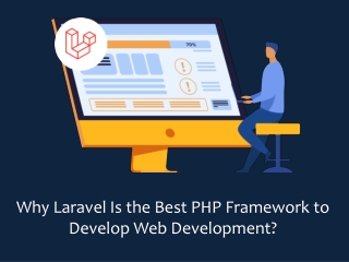 Why Laravel Is the Best PHP Framework to Develop Web Development?