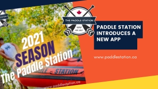 PADDLE STATION, RAFT RENTALS NTRODUCES A NEW APP