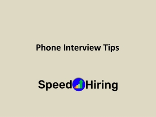 Phone Interview Tips