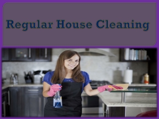 Regular House Cleaning