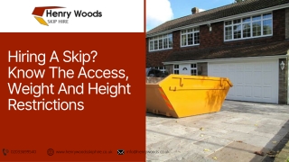 Hiring A Skip? Know The Access, Weight And Height Restrictions