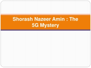 Shorash Nazeer Amin -  The 5G Mystery