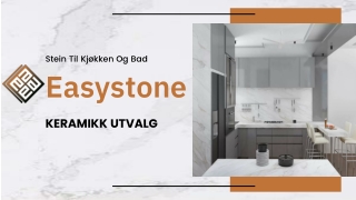 Easystone - KERAMIKK UTVALG