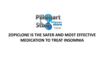 Zopiclone is the safer and most effective medication to treat insomnia