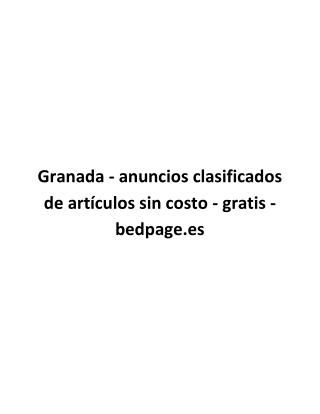Granada - anuncios clasificados de artículos sin costo - gratis - bedpage.es