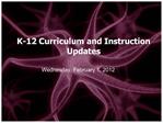 K-12 Curriculum and Instruction Updates