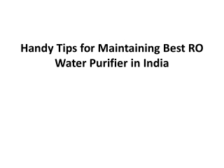 Handy Tips for maintaining best RO water purifier in India