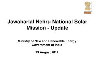 Jawaharlal Nehru National Solar Mission - Update