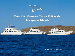 Your Next Summer Cruise 2021 to the Galápagos Islands