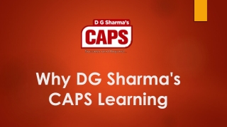Why DG Sharma's CAPS Learning