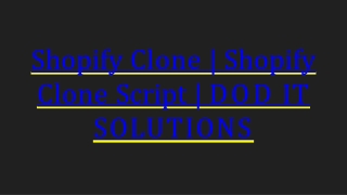 Best Shopify Clone Script - DOD IT Solutions
