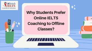 Why Students Prefer Online IELTS Coaching to Offline Classes